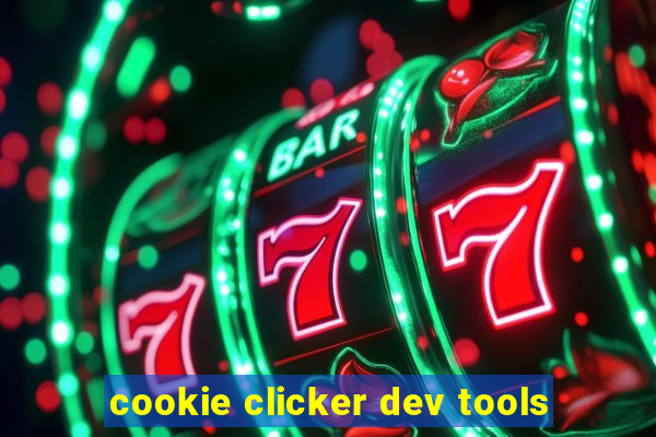 cookie clicker dev tools